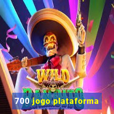 700 jogo plataforma